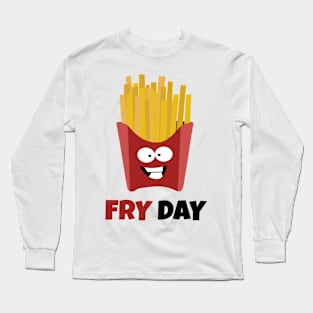 It's was Fry Day Long Sleeve T-Shirt